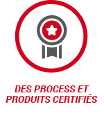 des process et des produits certifiés